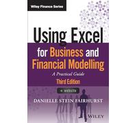 Using Excel for Business and Financial Modelling: A Practical Guide