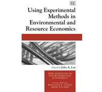 Using Experimental Methods In Environmental And Resource Economics