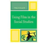 Using Film in the Social Studies William B. Russell (Auteur)