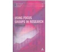Using Focus Groups in Research, Continuum Research Methods Series Litosseliti (Auteur)