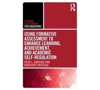 Using Formative Assessment to Enhance Learning Achievement and Academic SelfRegulation by Heritage & Margaret UCLA & USA Heidi L Suny Andrade, Usa Albany, Margaret Ucla Heritage, Usa (Auteur)