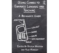 Using Games To Enhance Learning And Teaching