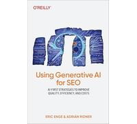 IA générative pour le référencement – Développer du contenu à grande échelle et optimiser le SEO