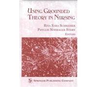 Using Grounded Theory in Nursing