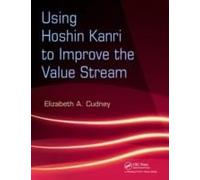 Using Hoshin Kanri To Improve The Value Stream