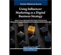 Using Influencer Marketing as a Digital Business Strategy - IGI Global - IGI Global - Livre en Anglais IGI GlobalIGI Global (Auteur)