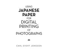 Using Japanese Paper for Digital Printing of Photographs