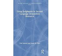 Using Judgments In Second Language Acquisition Research
