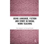 Using Language, Fiction, And Story In Social Work Education