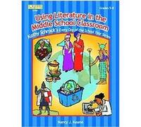 Using Literature In The Middle School Classroom, Kathy Schrock Every Day of the School Year Nancy J. Keane (Auteur)