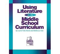 Using Literature In The Middle School Curriculum