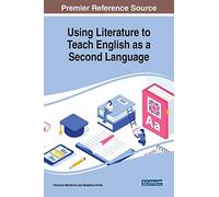 Using Literature To Teach English As A Second Language