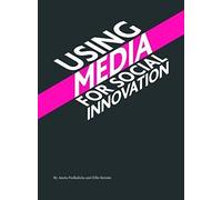 Using Media For Social Innovation