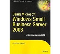 Using Microsoft Windows Small Business Server 2003 Jonathan Hassell (Auteur)