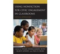 Using Nonfiction for Civic Engagement in Classrooms Inconnu (Auteur)