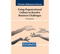 Using Organizational Culture To Resolve Business Challenges