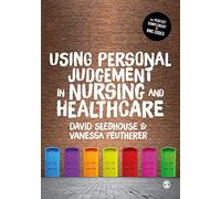 Using Personal Judgement In Nursing And Healthcare