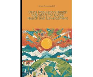 Using Population Health Indicators for Global Health and Development