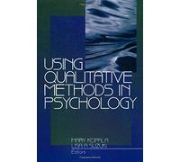 Using Qualitative Methods In Psychology