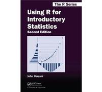 Using R for Introductory Statistics by Verzani & John CUNYCollege of Staten Island & New York & USA Inconnu (Auteur)