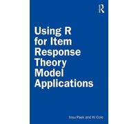 Using R For Item Response Theory Model Applications