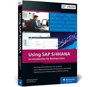 Using SAP S/4HANA: An Introduction for Business Users