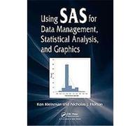 Using Sas for Data Management, Statistical Analysis and Graphics Ken Kleinman, Nick Horton (Auteur)