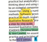 Using Software in Qualitative Research: A Step-by-Step Guide