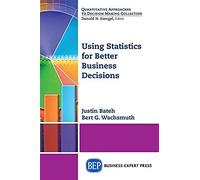 Using Statistics For Better Business Decisions