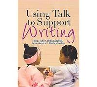 Using Talk to Support Writing Ros Fisher, Shirley Larkin, Susan J. Jones (Auteur)
