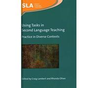 Using Tasks In Second Language Teaching