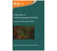 Using Tasks In Second Language Teaching