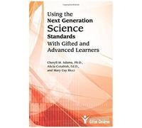 Using The Next Generation Science Standards With Gifted And Advanced Learners