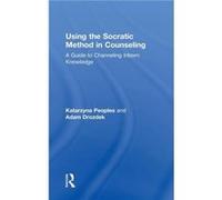 Using the Socratic Method in Counseling by Katarzyna Peoples Katarzyna Peoples (Auteur)