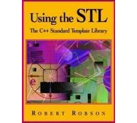 Using The Stl: The C++ Standard Template Library