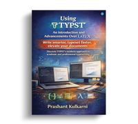 Using TYPST: An Introduction and Advancements Over LaTeX