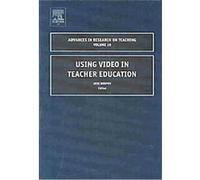 Using Video in Teacher Education, ADVANCES IN RESEARCH ON TEACHING