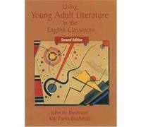Using Young Adult Literature in the English Classroom John H. Bushman, Kay Parks Haas (Auteur)