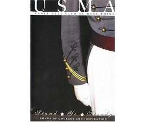 Usma Cadet Glee Club - Stand Ye Steady: Songs of Courage & Inspiration