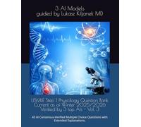 USMLE Step 1 Physiology Question Bank Current as of Winter 2025/2026 Verified by 3 top AIs - Vol. 3: 43 AI Consensus-Verified Multiple Choice Questions with Extended Explanations.
