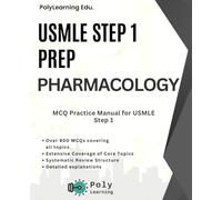 USMLE Step 1 Prep: Pharmacology: MCQ Practice Manual for USMLE Step 1