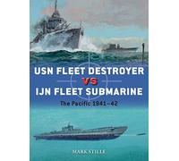 USN Fleet Destroyer vs IJN Fleet Submarine: The Pacific 1941-42