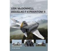 Usn Mcdonnell Douglas F-4 Phantom Ii (Air Vanguard) (Paperback) Peter Davies, Adam Tooby, Henry Morshead (Auteur)