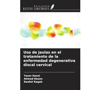Uso de jaulas en el tratamiento de la enfermedad degenerativa discal cervical