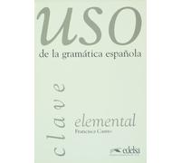 USO de la gramática española : Elemental (claves)
