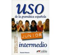 Uso de la grammatica espanola Junior. Intermedio. Cahier d'exercices