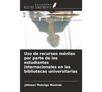 Uso de recursos móviles por parte de los estudiantes internacionales en las bibliotecas universitarias
