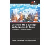 Uso delle TIC e sviluppo partecipativo in Benin: Comunicazione e sviluppo partecipativo