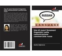 Uso Di Nuovi Fenomeni Linguistici Nella Comunicazione Commerciale Russa