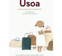 Usoa La fille qui volait - Patxi Zubizarreta (Erzählungen für Kinder auf Polnisch)